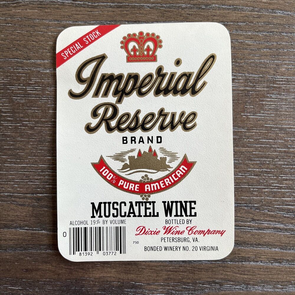 a1 Imperial Reserve Muscatel Scuppernong wine  labels  Petersburg VA unused 843a